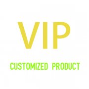 VIP Customized Product VIP Customized Product